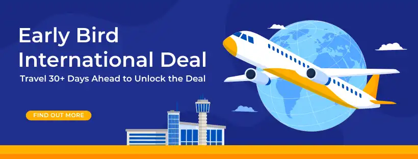 Early Bird International Deal – Save Up to ₹5,000